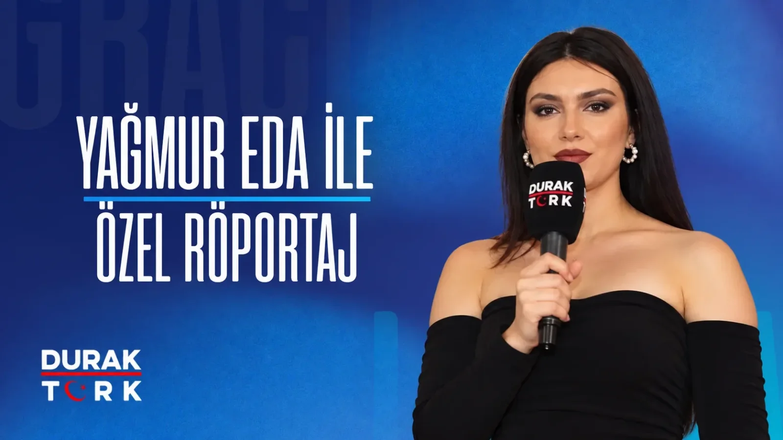 YAĞMUR EDA İLE ÖZEL ROPORTAJ