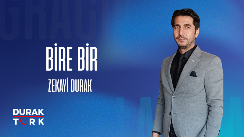 ZEKAYİ DURAK İLE BİRE BİR